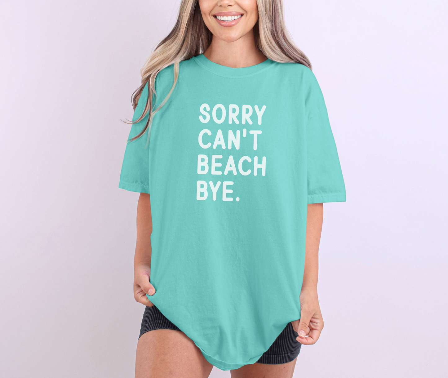 Sorry Can’t Beach Bye Tee – Funny Summer Comfort Colors Unisex Shirt – Simple Text Design