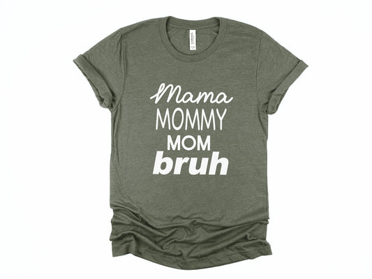 Mama Mommy Mom Bruh Shirt | Mama Shirt | Funny Mom Shirt | Boy Mom shirt | Mom Gift | Mothers Day gift