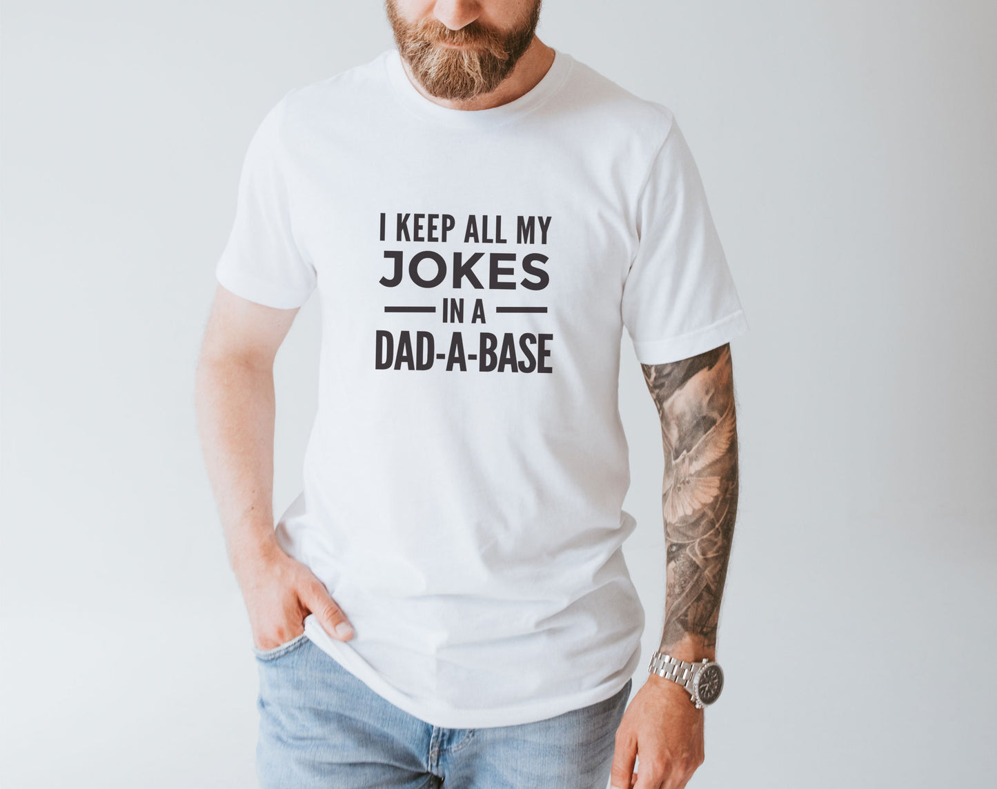 Funny Dad T-Shirt - I Keep All My Jokes in a Dad-A-Base - Perfect Gift for Dad from Son or Daughter - Humorous Father's Day Tee