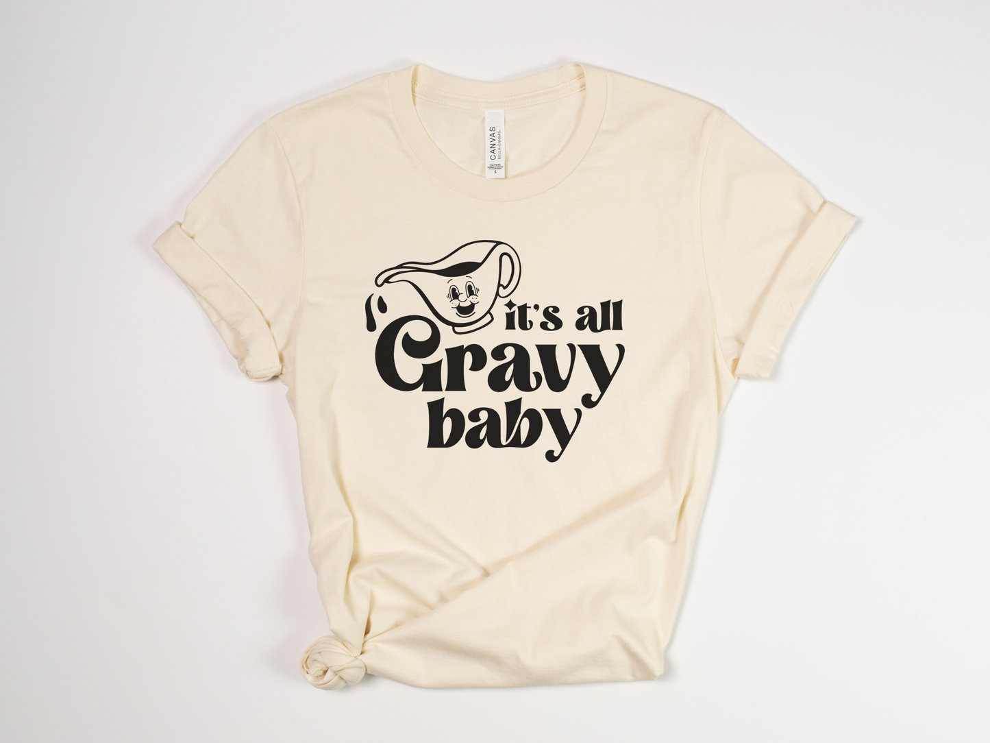 Funny Thanksgiving T-Shirt - "It's All Gravy Baby" - Humorous Turkey Day Tee