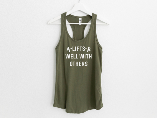 Lifts Well With Others Workout Tank Top – Women’s Gym Shirt – Funny Fitness Apparel