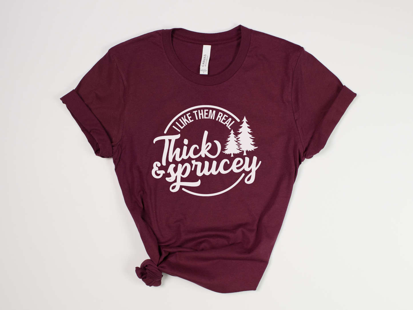 Funny Christmas T-Shirt - "I Like Them Real Thick and Sprucey" Holiday Tee