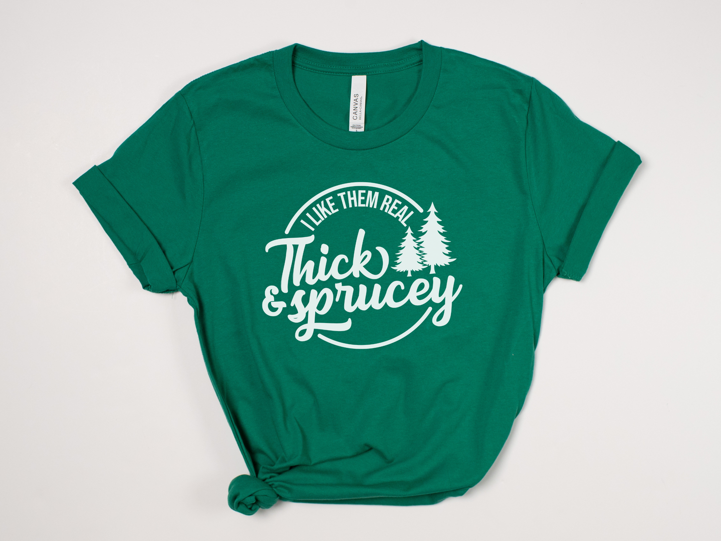 Funny Christmas T-Shirt - "I Like Them Real Thick and Sprucey" Holiday Tee