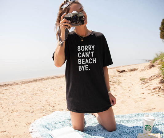 Sorry Can’t Beach Bye Tee – Funny Summer Comfort Colors Unisex Shirt – Simple Text Design