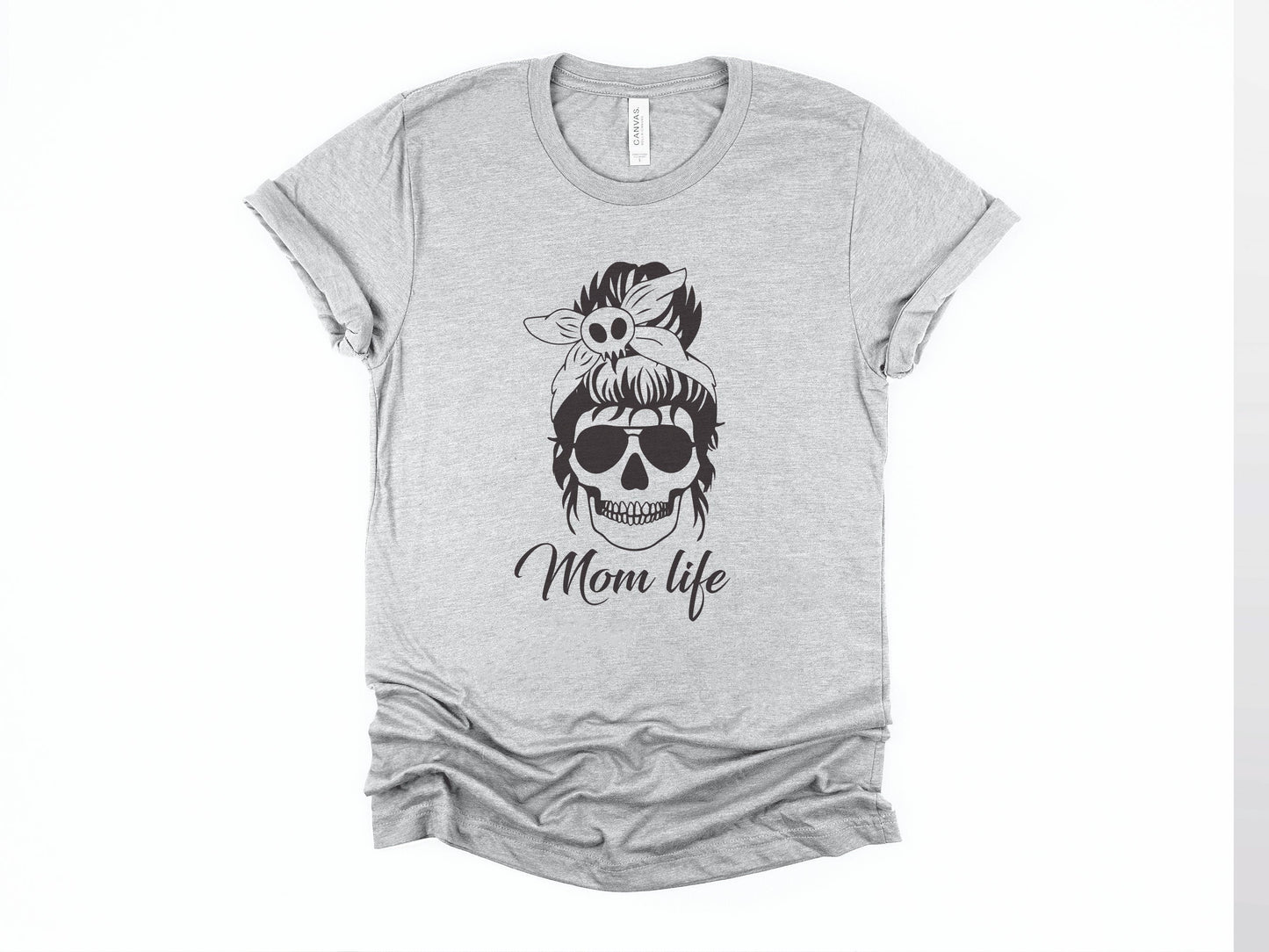 Mom Life shirt | Skull shirt | Funny mom shirt | Mother's Day gift | New Mom shirt | Mama shirt | Mom life messy bun shirt